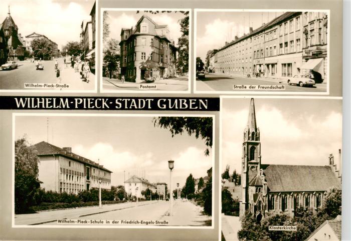 Guben Wilhelm Pieck Strasse Postamt Strasse der Freundschaft Wilhelm Pieck Schul