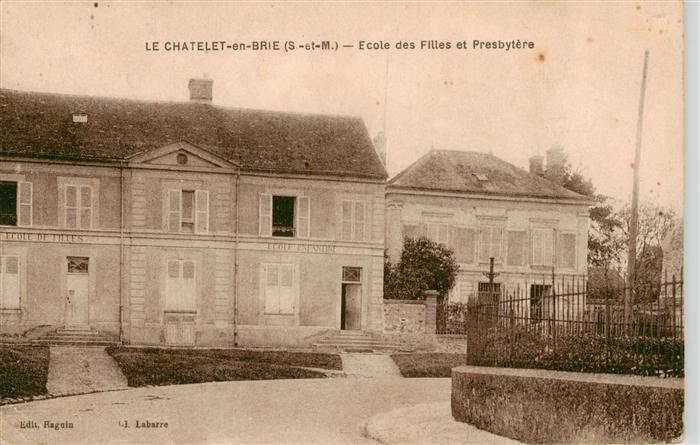 Le Chatelet-en-Brie 77 Seine-et-Marne Ecole des Filles et Presbytere