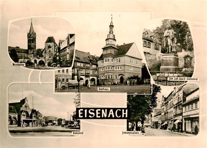 EISENACH Thueringen Nicolaitor Rathaus Joh Seb Bach Denkmal Bahnhof Johannisplat
