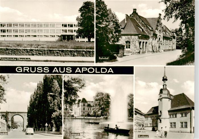 Apolda Polytechn Oberschule Bahnhof Viadukt Lohteich Rathaus