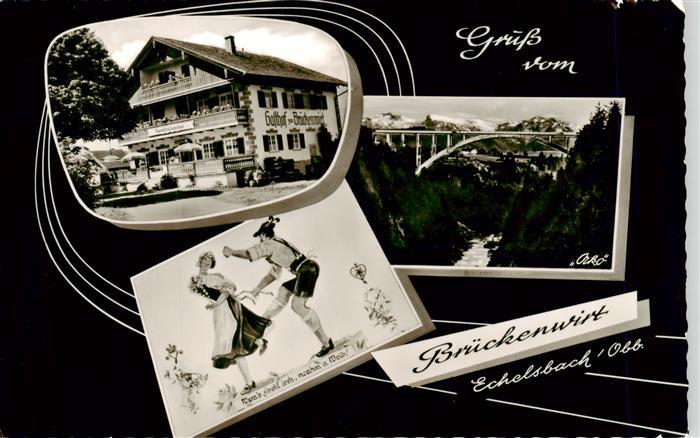 Echelsbach Gaststaette zum Brueckenwirt Schuhplattlertanz Bruecke