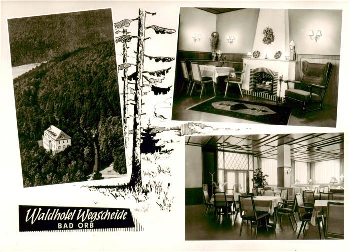 Bad Orb Waldhotel Wegscheide Kaminzimmer Gaststube Fliegeraufnahme