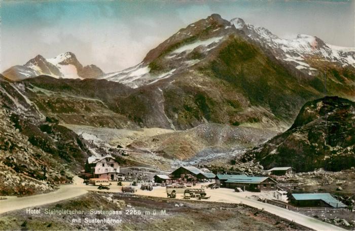 Sustenpass 2262m BE Hotel Steingletscher mit Sustenhoerner