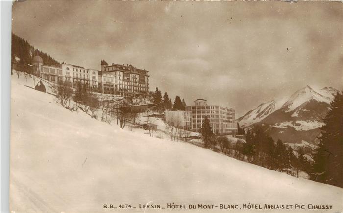 Leysin VD Hotel du Mont Blanc Hotel Anglais et Pic Chaussy