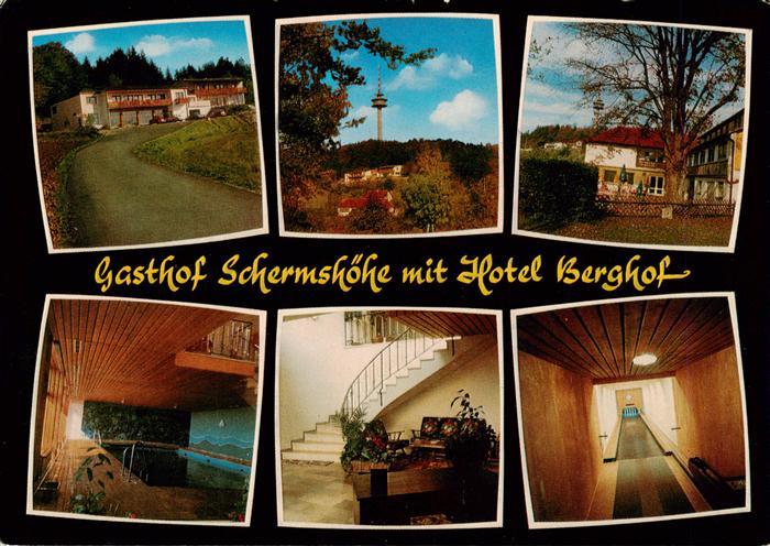 Schermshoehe Gasthof Schermshoehe mit Hotel Berghof Gastraum Treppe Kegelbahn Fe