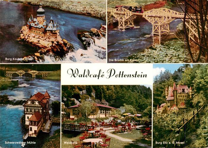 Pottenstein Oberfranken Burg Kaub am Rhein Bruecke am Kwai Schwarzwaelder Muehle
