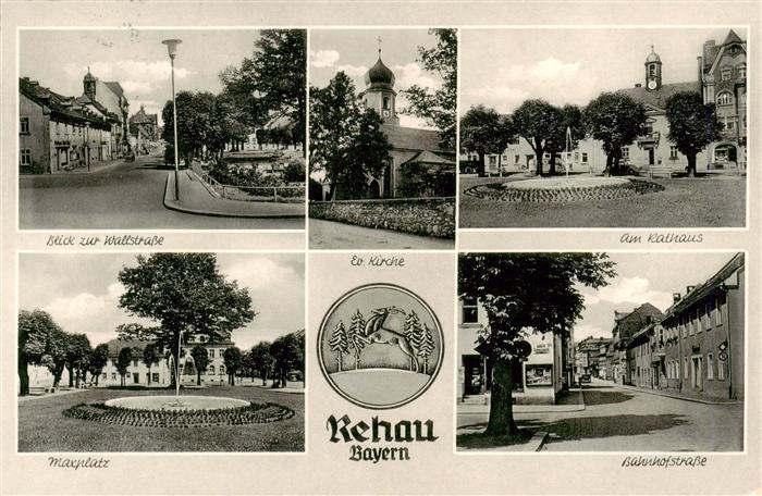 Rehau Bayerische Ostmark Wallstrasse Kirche Rathaus Bahnhofstrasse Maxplatz