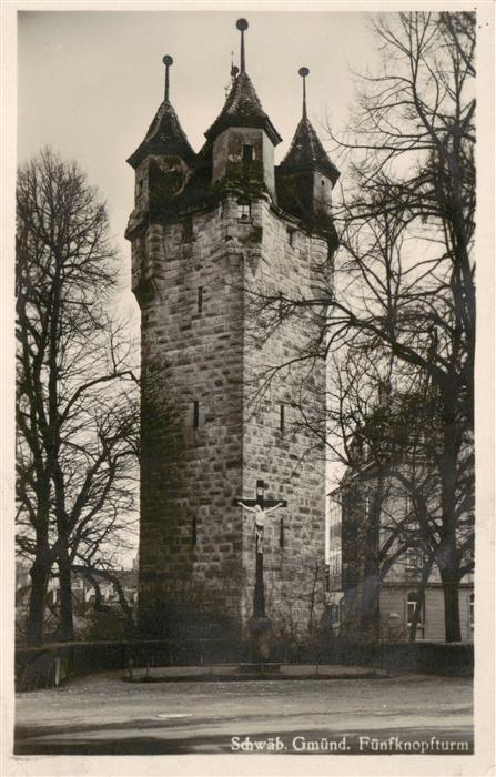 Schwaebisch Gmuend BW Fuenfknopfturm