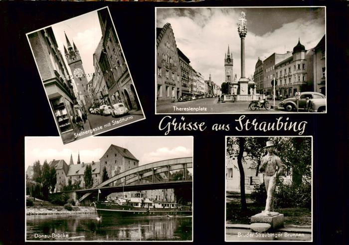 Straubing Steinergasse Theresienplatz Donaubruecke Bruder Straubinger Brunnen