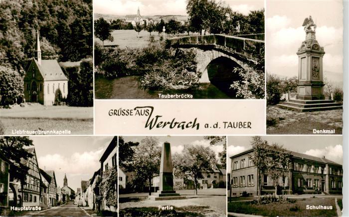 Werbach Liebfrauenbrunnkapelle Tauberbruecke Denkmal Hauptstrasse Schulhaus Part