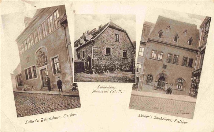 Eisleben Luthers-Geburtshaus Luthers-Sterbehaus Luther-Staetten Lutherhaus-Mansf